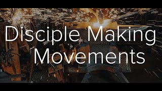 Intro to Disciple-Making Movements by Dr. Frank