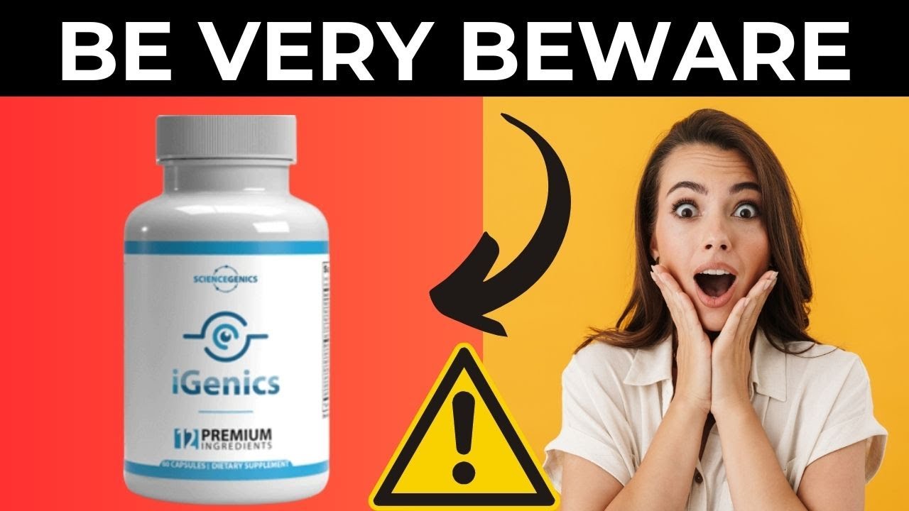 IGENICS ?(BE VERY BEWARE)? IGENICS REVIEW – DOES IGENICS WORK?  EYE SUPPLEMENT – IGENICS REVIEWS