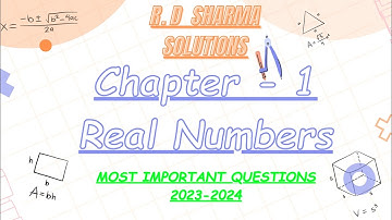 Most Important Questions Class 10 Chapter - Real Numbers || Solutions of R.D Sharma || #10maths