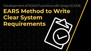 EARS Method to Write Clear System Requirements – Lesson 1