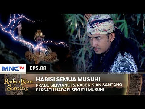 KOLABORASI PRABU & RADEN! Hadapi Musuh Dengan Gagah Berani! | RADEN KIAN SANTANG | EPS 88 (1/2)