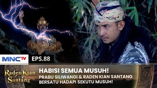 KOLABORASI PRABU & RADEN! Hadapi Musuh Dengan Gagah Berani! | RADEN KIAN SANTANG | EPS 88 (1/2)