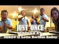 Just Once With Lotte Baribar Bailey - Mikey Gatal Official