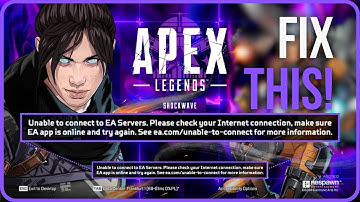 [FIXED] Apex Legends Unable To Connect To Ea Servers PC