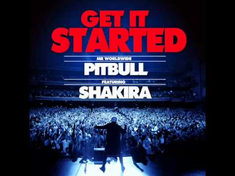 Pitbull ft. Shakira - Get It Started (NEW SINGLE) *DOWNLOAD LINKS/LYRICS*