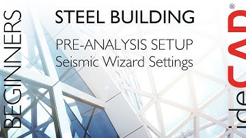 Analysis Settings and Seismic Design Wizard in ideCAD Structural | ASCE 7 + AISC 360 Tutorial