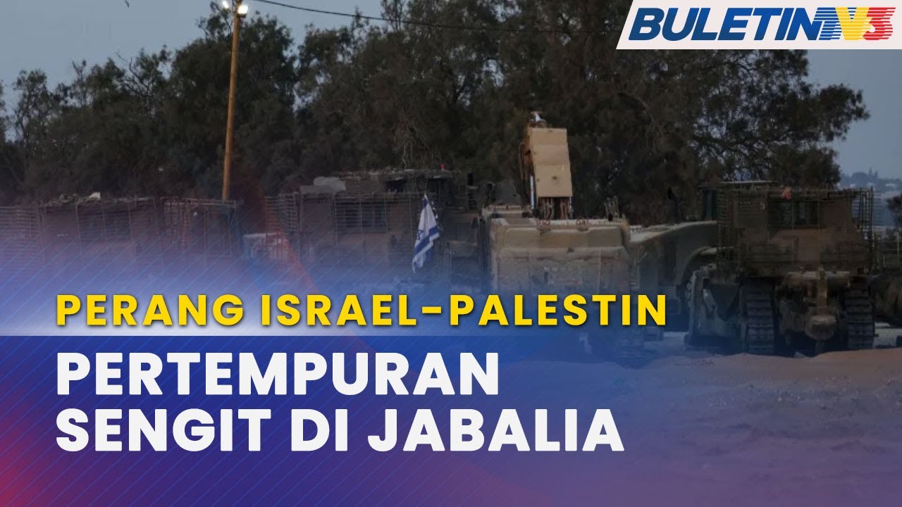 PERANG ISRAEL-PALESTIN | Israel Akui Pertempuran Di Jabalia Antara Paling Sengit