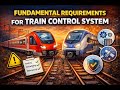 Fundamental Requirement for train control system