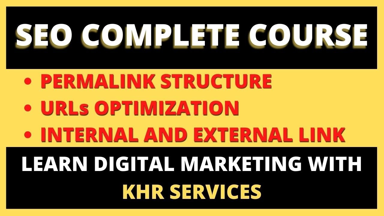 DM #11| SEO Full Course #10| Permalink Structure | URLs Optimization | Internal and External Linking