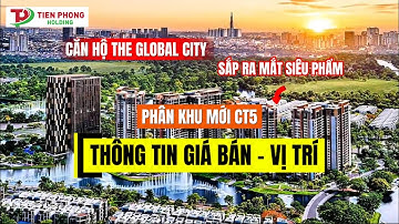 THE GLOBAL CITY CT5 – RA MẮT TỔ HỢP CĂN HỘ & VĂN PHÒNG HẠNG A | MASTERI COLLECTION QUÝ IV