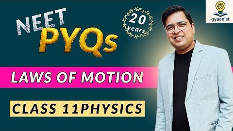 NLM PYQs NEET 20 Years I Newton’s laws of motion PYQ NEET class 11 Physics