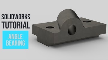 SolidWorks Tutorial #60: Angle Bearing