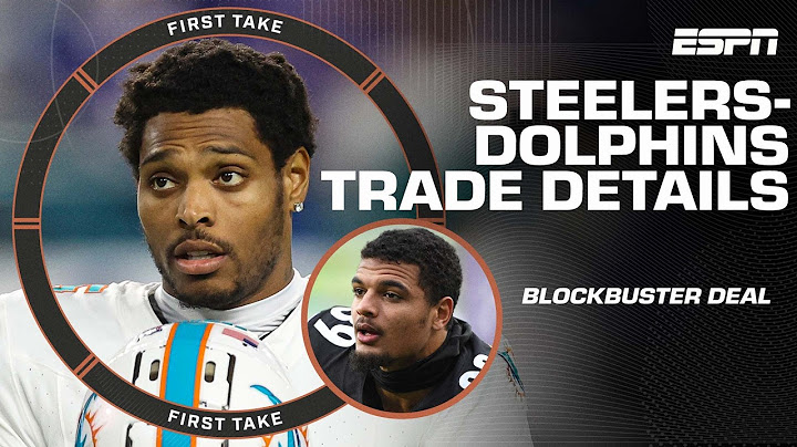 Steelers-Dolphins Blockbuster Trade‼️ Which team won the deal?! 👀 | First Take