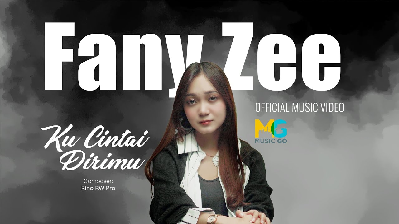 FANY ZEE - KU CINTAI DIRIMU (Official Music Video)