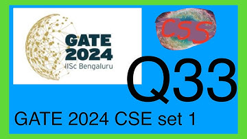 GATE CSE 2024 set 1 Question 33