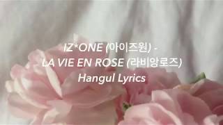 Download Lagu IZ*ONE (아이즈원) - LA VIE EN ROSE (라비앙로즈) Hangul Lyrics MP3 Download Lagu IZ*ONE (아이즈원) - LA VIE EN ROSE (라비앙로즈) Hangul Lyrics MP3