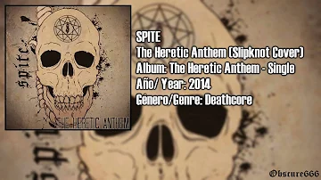 Spite – The Heretic Anthem (Slipknot Cover)
