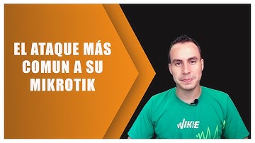 EL ATAQUE MÁS COMUN A SU MIKROTIK | WARLEY GOES