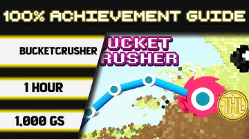 BucketCrusher 100% Achievement Walkthrough * 1000GS in 1 Hour *