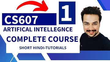 CS607_Lecture01 | Artificial intelligence  cs607 tutorials in hindi urdu | lec 1 by Nauman malik |