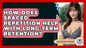 How Does Spaced Repetition Help With Long-Term Retention? - High School Toolkit