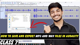 How To Save and Export Files in Audacity | MP3 and WAV | Audacity Tutorial for Beginners Class 7 screenshot 5