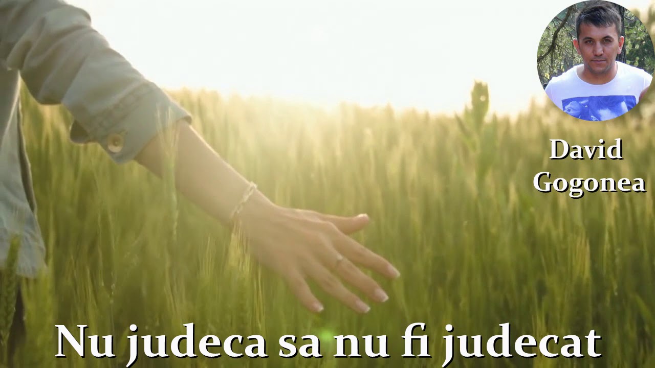 Vezi Barna Din Ochiul Tau Nu Judeca Ca Sa Nu Fii Judecat - kjashd