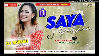 Saya - साया  | Nepali Dj Song | Nepali Love Song - Love Dj Song | The Dj Boy