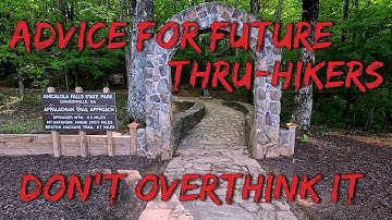 Advice for Future Appalachian Trail Thru-Hikers