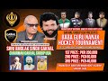 Baba guru nanak hockey tournament  hockey vs gold  varinder maan  gakhal group production