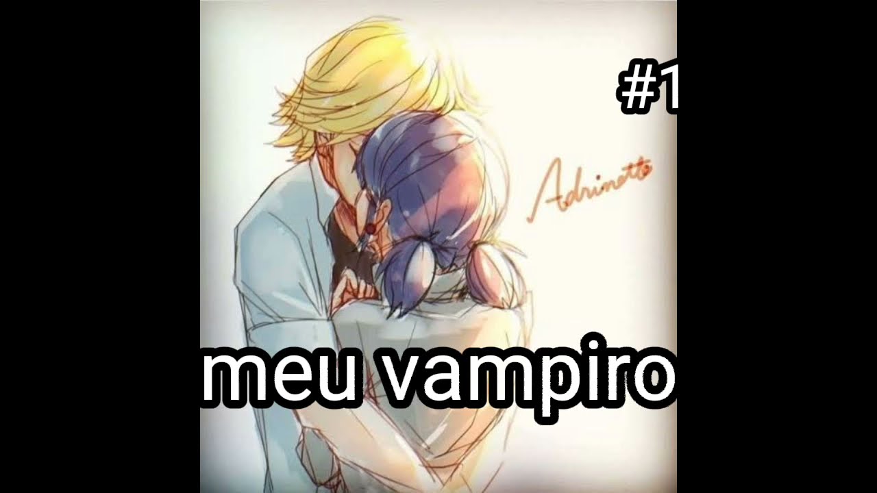 meu vampiro#1(adrinette) miraculous comic