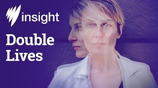 What's it like to lead a double life?