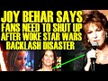 JOY BEHAR SAYS FANS NEED TO SHUT UP AFTER WOKE STAR WARS DIRECTOR BACKLASH! DISNEY HITS ROCK BOTTOM