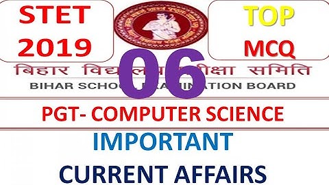 STET 2019 | IMPORTANT CURRENT AFFAIRS | PART -6 | BY AMIT SIR