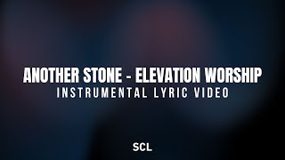 Another Stone | Elevation Worship | SCL (Christian Karaoke with Lyrics)