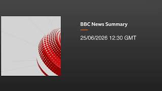 2026 June 25 BBC 2-minute World News Audio