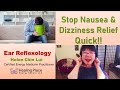 Stop Nausea and Dizziness Relief with Ear Reflexology