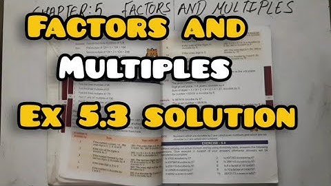 Class 5th Maths Chapter 5 factors and Multiples Ex 5.3 Solution