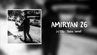 1+1 TiKo / Bidza / neruS - Amiryan 26 ( 2021 Music )