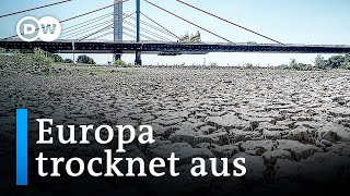 Europas Flüsse: Zu trocken, zu niedrig, zu heiß | DW Nachrichten