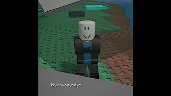 It's Nya nyaaaa nyaaa nyaa~~~~~~#roblox #the song is I Lava you