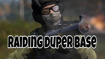RAIDING MASSIVE DUPER BASE!!! -DAYZ OFFICIAL