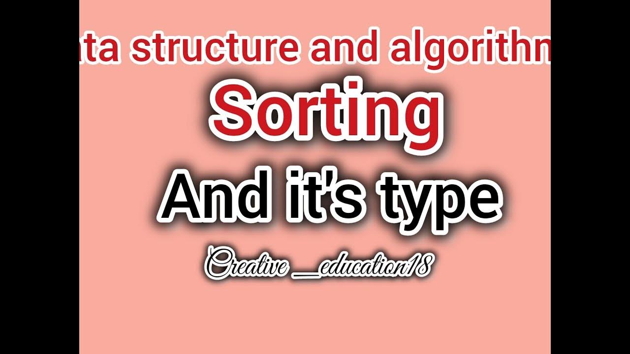 Data structure and algorithms sorting And its type ll Insertion sorting ...