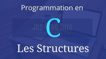 Les structures - Programmation en C (JesProg Tuto)