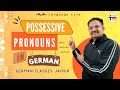 Possessive pronounsarticles in german language  german grammar in hindi  learn german a1a2b1