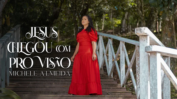 Jesus Chegou Com Proviso | Michele Almeida [Clipe ...