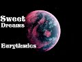 Sweet dreams  eurythmics