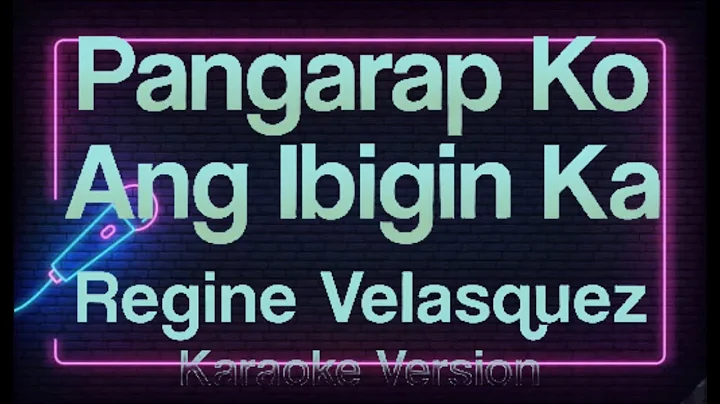 Pangarap Ko Ang Ibigin Ka - Regine Velasquez (HQ Karaoke)