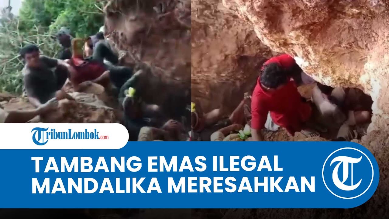 Tambang Emas Ilegal di Mandalika Meresahkan, Warga Minta Ditutup