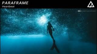 Download lagu PARAFRAME - Heartbeat (Extended Mix)